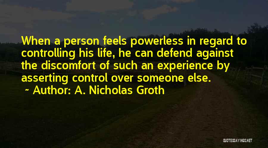 Over Controlling Quotes By A. Nicholas Groth