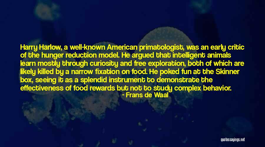 Over Curiosity Killed Quotes By Frans De Waal Over Curiosity Killed Quotes By Frans De Waal