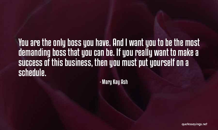 Over Demanding Boss Quotes By Mary Kay Ash Over Demanding Boss Quotes By Mary Kay Ash