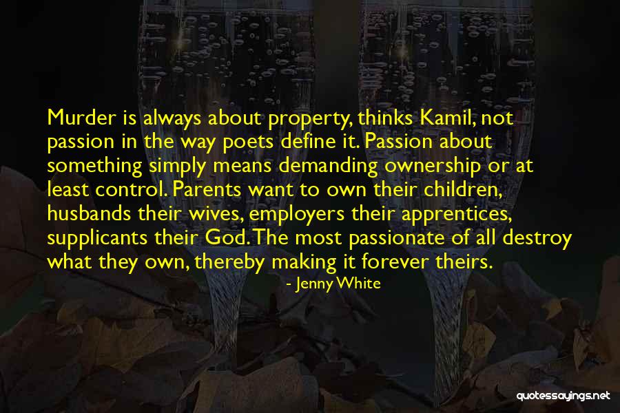 Over Demanding Parents Quotes By Jenny White Over Demanding Parents Quotes By Jenny White