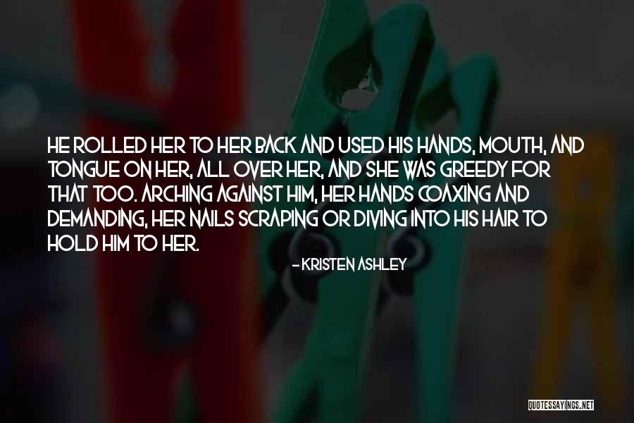 Over Demanding Quotes By Kristen Ashley Over Demanding Quotes By Kristen Ashley