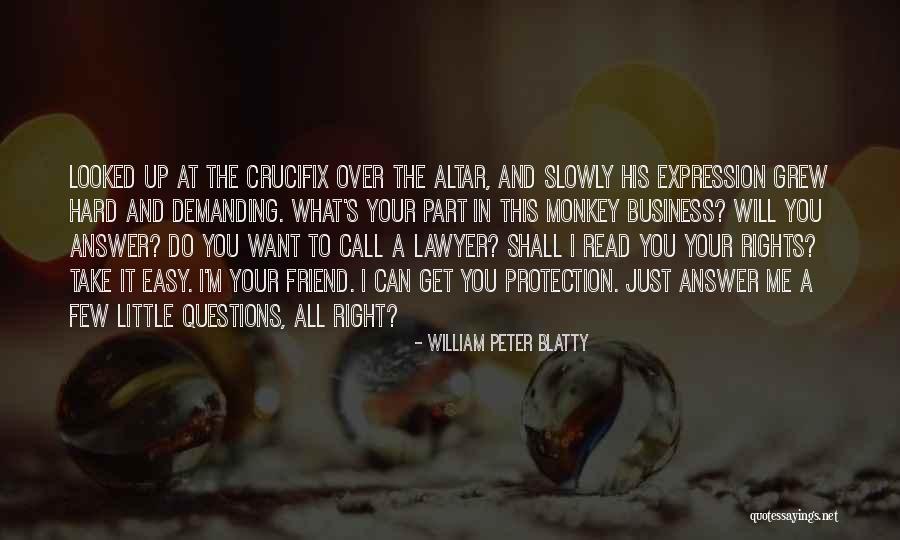 Over Demanding Quotes By William Peter Blatty Over Demanding Quotes By William Peter Blatty