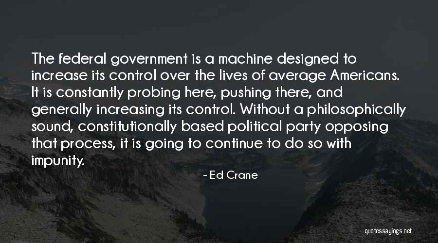 Over Designed Quotes By Ed Crane Over Designed Quotes By Ed Crane