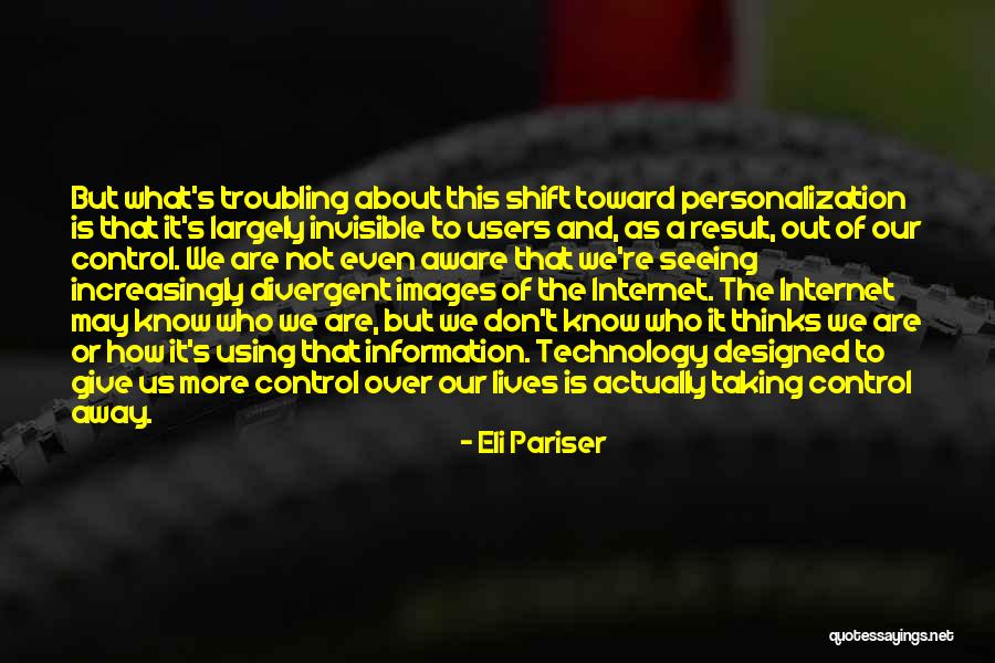 Over Designed Quotes By Eli Pariser Over Designed Quotes By Eli Pariser