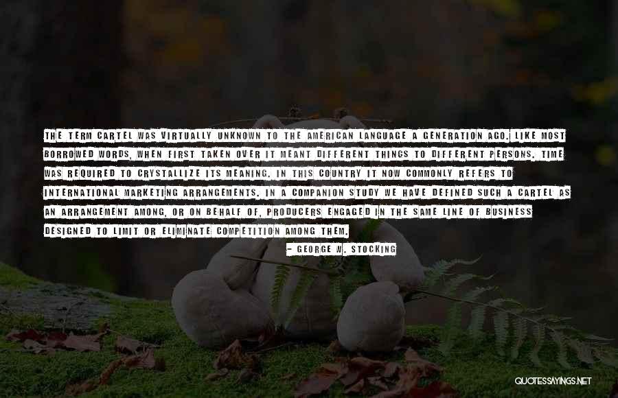 Over Designed Quotes By George W. Stocking Over Designed Quotes By George W. Stocking