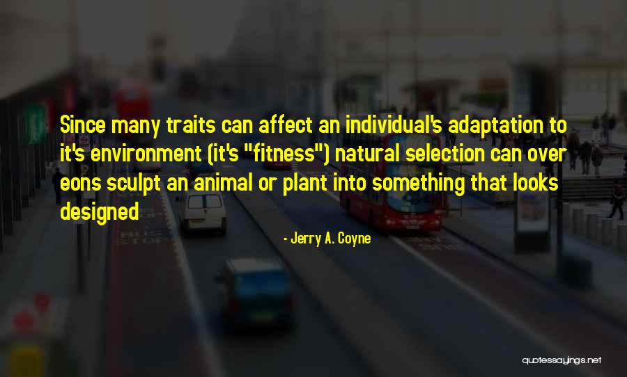 Over Designed Quotes By Jerry A. Coyne Over Designed Quotes By Jerry A. Coyne