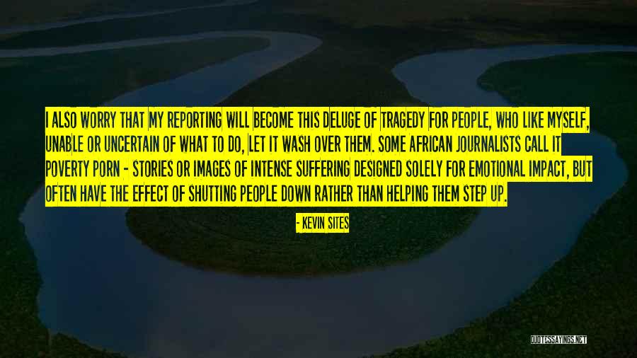 Over Designed Quotes By Kevin Sites Over Designed Quotes By Kevin Sites