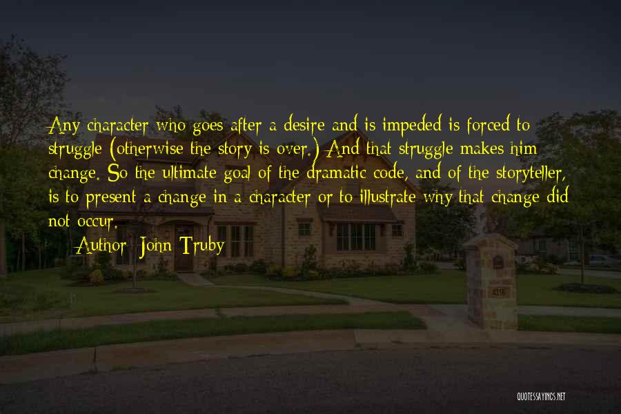 Over Dramatic Quotes By John Truby