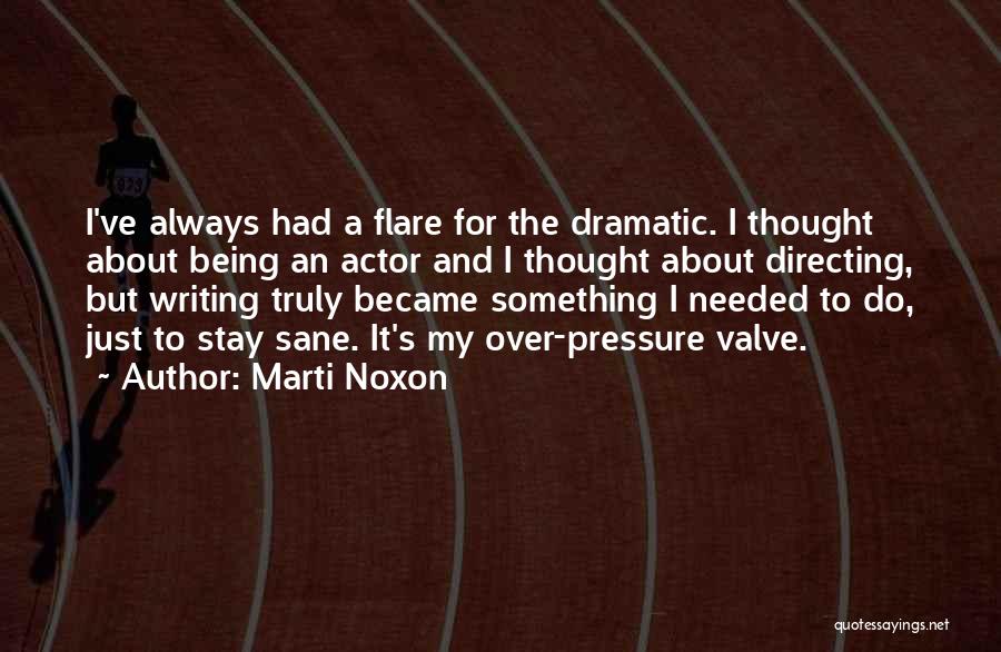 Over Dramatic Quotes By Marti Noxon