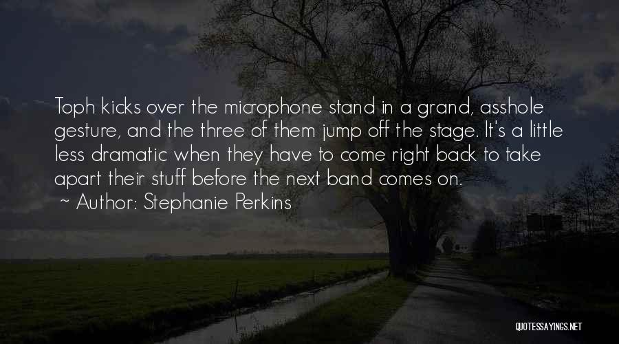 Over Dramatic Quotes By Stephanie Perkins