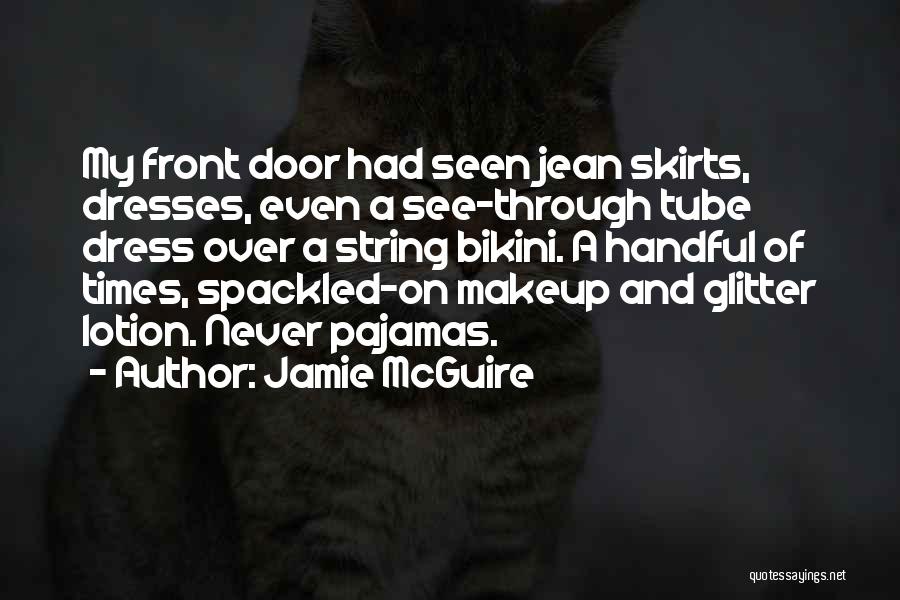 Over Dress Quotes By Jamie McGuire