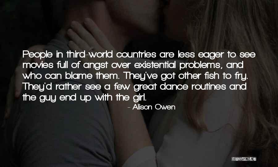Over Eager Quotes By Alison Owen Over Eager Quotes By Alison Owen