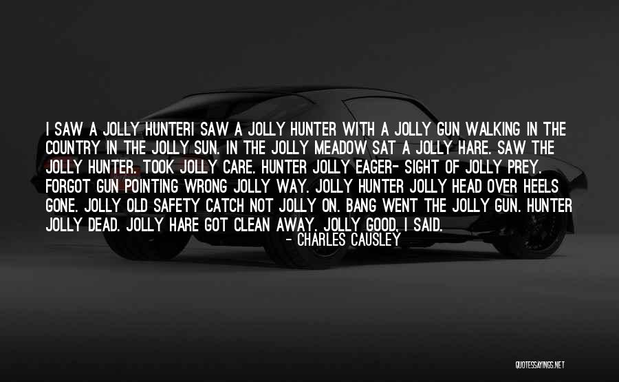 Over Eager Quotes By Charles Causley Over Eager Quotes By Charles Causley