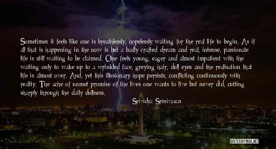 Over Eager Quotes By Srividya Srinivasan Over Eager Quotes By Srividya Srinivasan