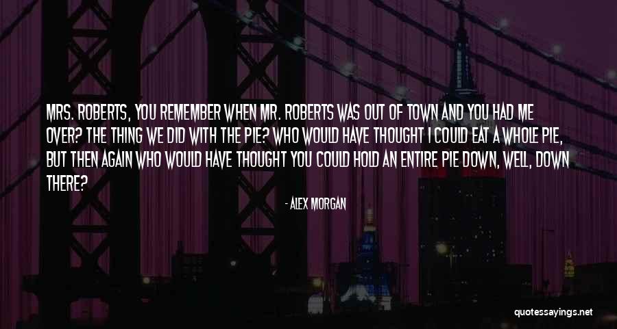 Over Eat Quotes By Alex Morgan Over Eat Quotes By Alex Morgan