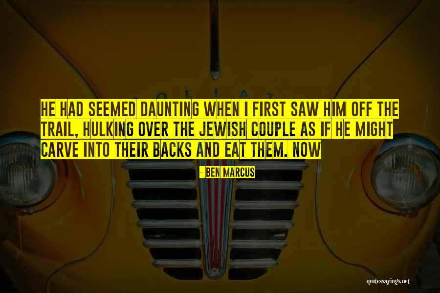 Over Eat Quotes By Ben Marcus Over Eat Quotes By Ben Marcus