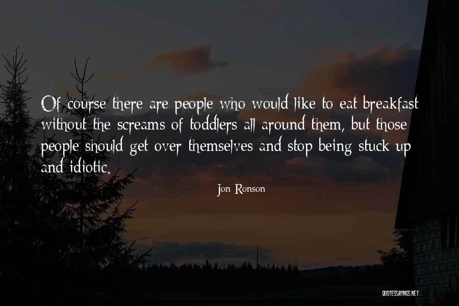 Over Eat Quotes By Jon Ronson Over Eat Quotes By Jon Ronson