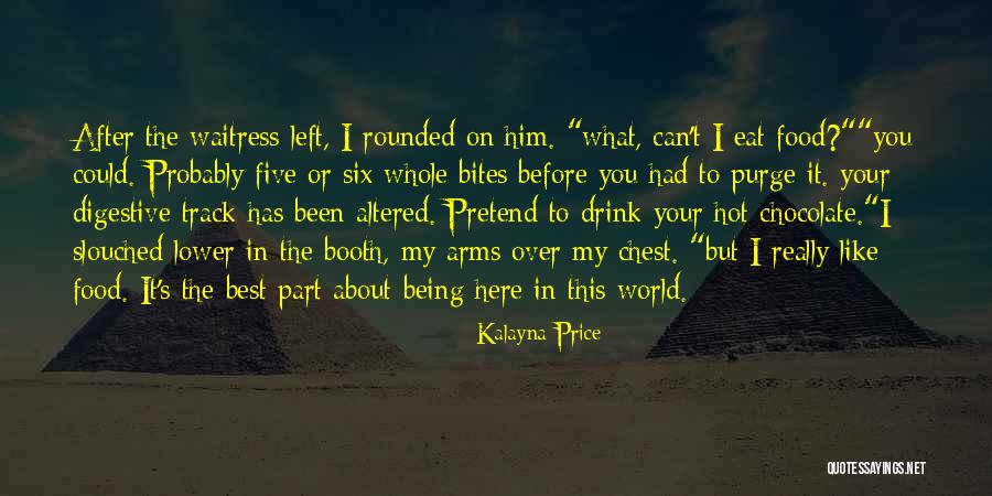 Over Eat Quotes By Kalayna Price Over Eat Quotes By Kalayna Price