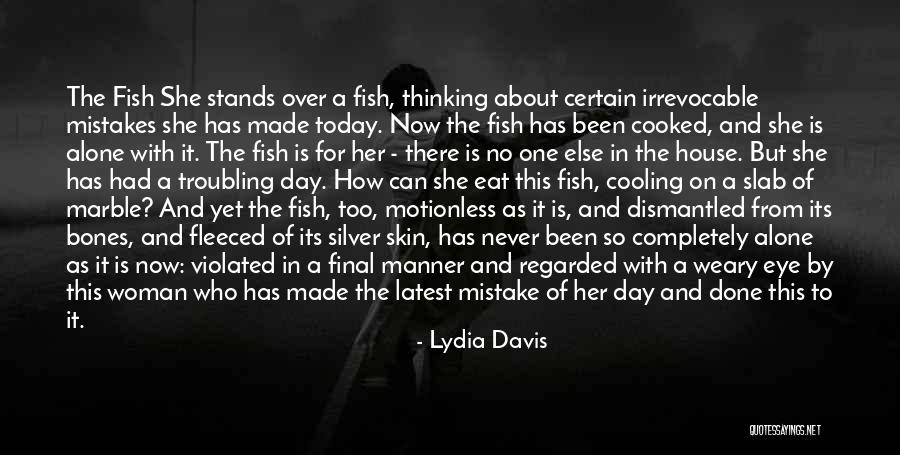 Over Eat Quotes By Lydia Davis Over Eat Quotes By Lydia Davis