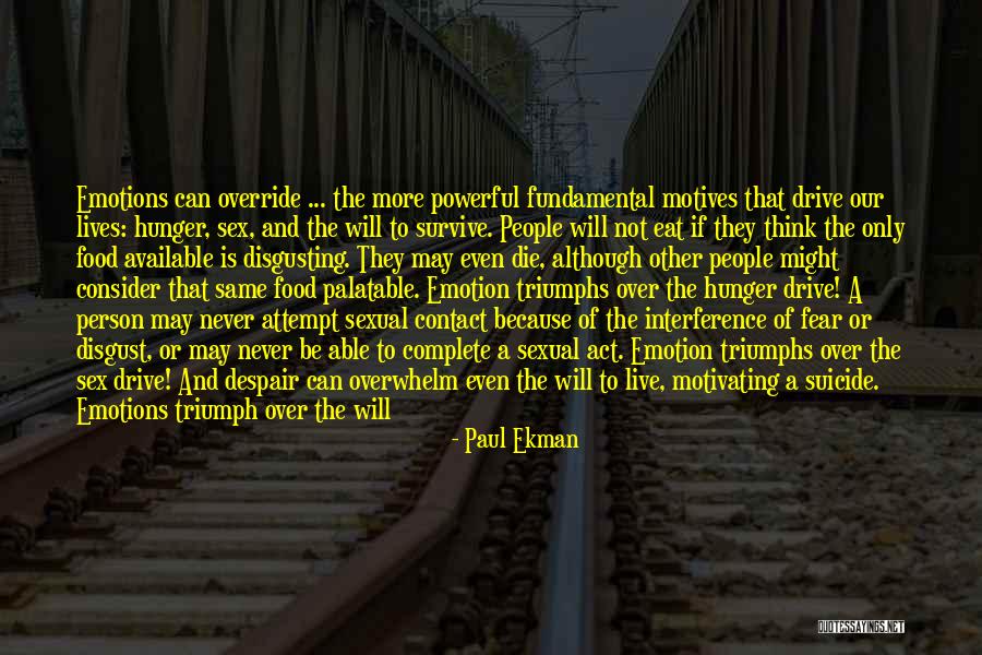 Over Eat Quotes By Paul Ekman Over Eat Quotes By Paul Ekman