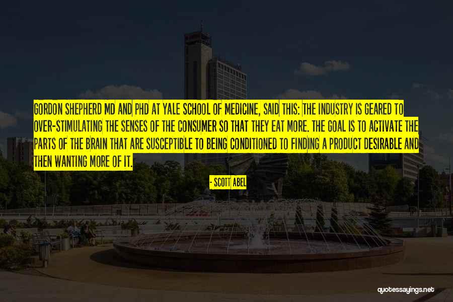 Over Eat Quotes By Scott Abel Over Eat Quotes By Scott Abel