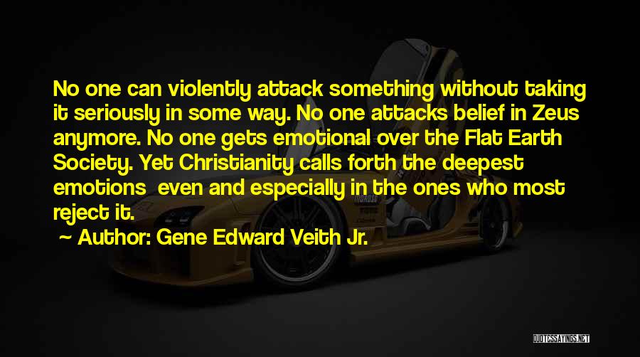 Over Emotional Quotes By Gene Edward Veith Jr.