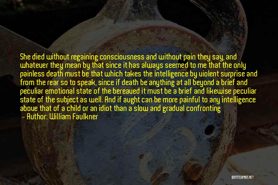 Over Emotional Quotes By William Faulkner