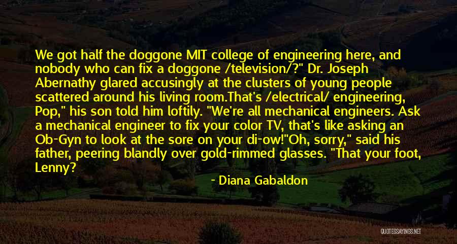 Over Engineering Quotes By Diana Gabaldon Over Engineering Quotes By Diana Gabaldon