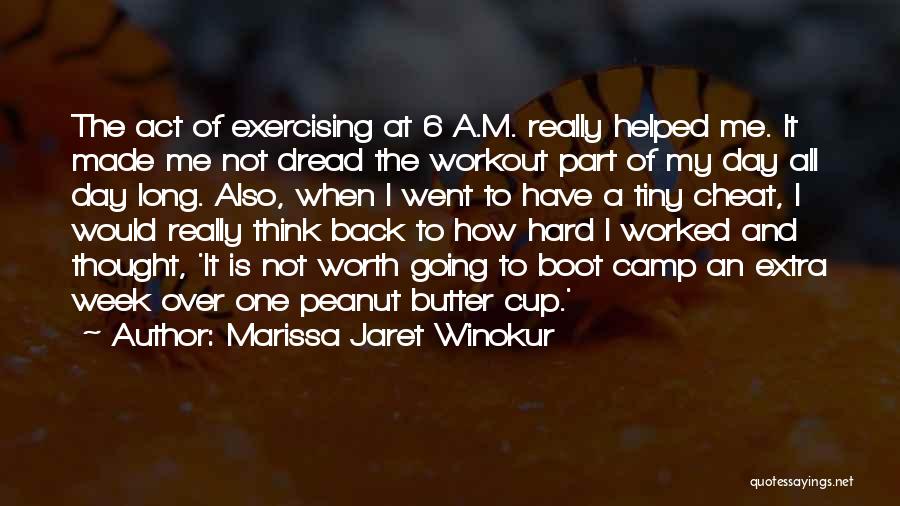 Over Exercising Quotes By Marissa Jaret Winokur