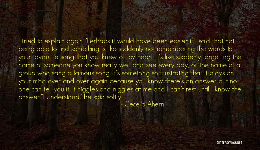 Over Explain Quotes By Cecelia Ahern Over Explain Quotes By Cecelia Ahern