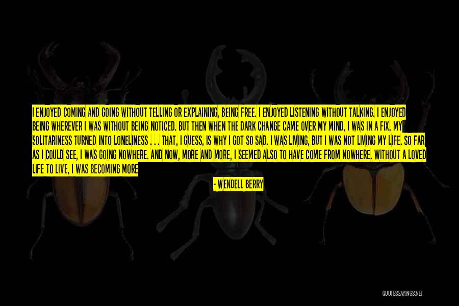 Over Explaining Quotes By Wendell Berry Over Explaining Quotes By Wendell Berry