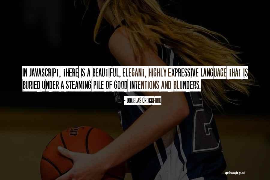 Over Expressive Quotes By Douglas Crockford Over Expressive Quotes By Douglas Crockford