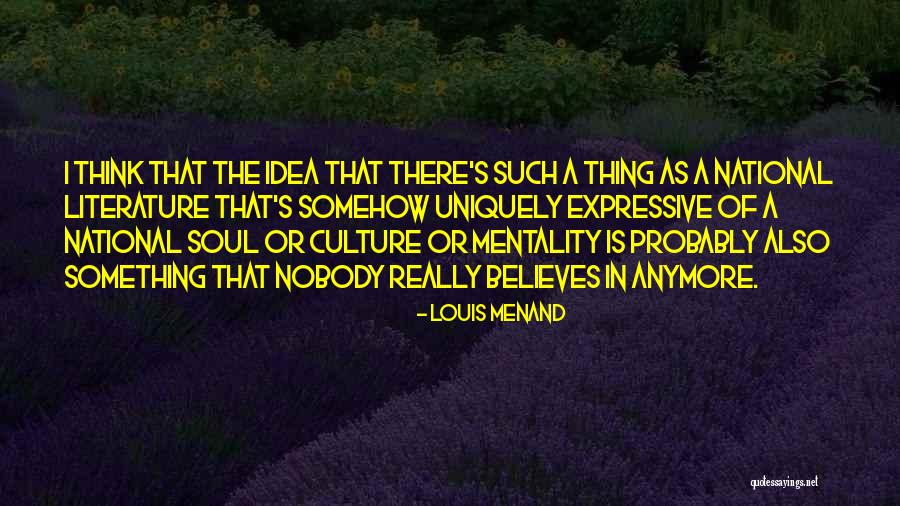 Over Expressive Quotes By Louis Menand Over Expressive Quotes By Louis Menand