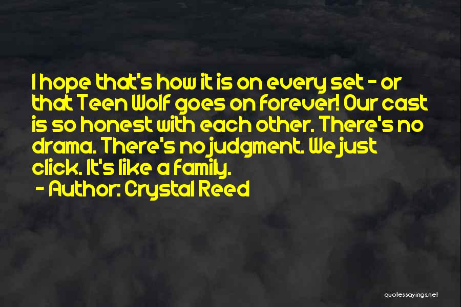 Over Family Drama Quotes By Crystal Reed