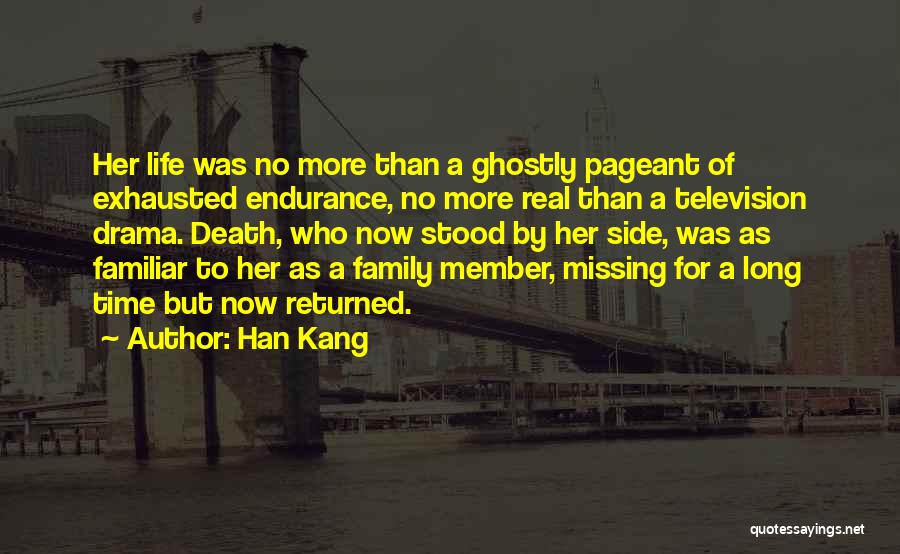 Over Family Drama Quotes By Han Kang
