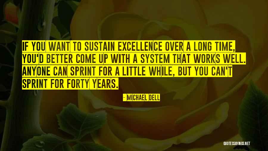 Over Forty Quotes By Michael Dell Over Forty Quotes By Michael Dell