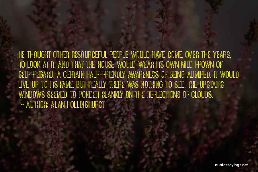 Over Friendly Quotes By Alan Hollinghurst