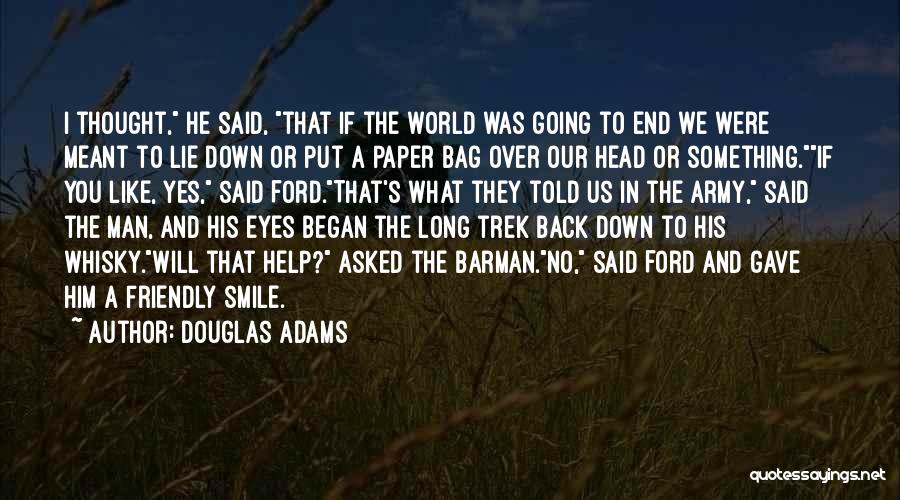 Over Friendly Quotes By Douglas Adams