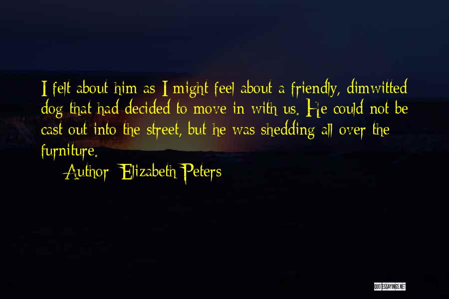 Over Friendly Quotes By Elizabeth Peters