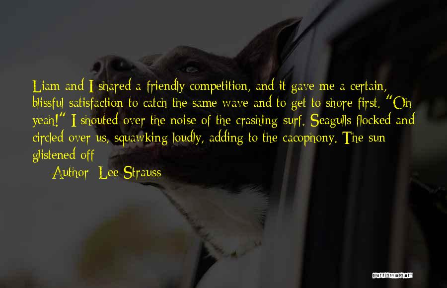 Over Friendly Quotes By Lee Strauss