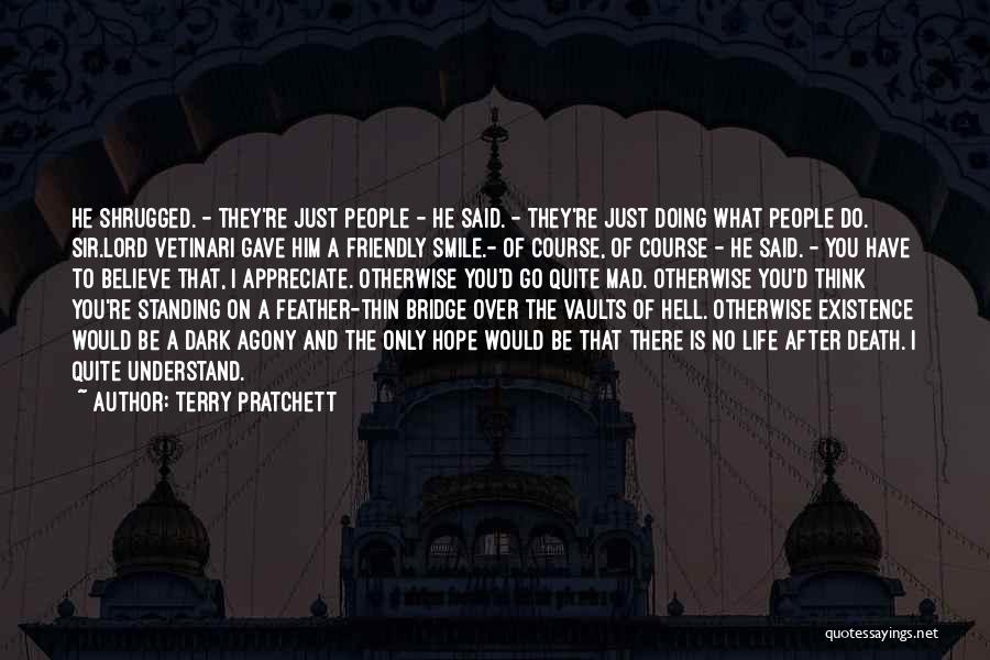 Over Friendly Quotes By Terry Pratchett