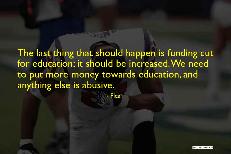 Over Funding Quotes By Flea Over Funding Quotes By Flea