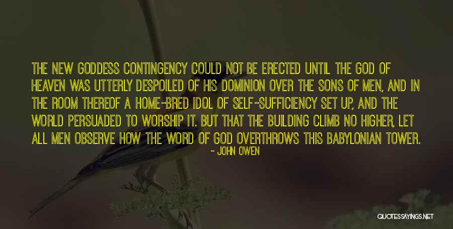 Over Heaven The World Quotes By John Owen Over Heaven The World Quotes By John Owen