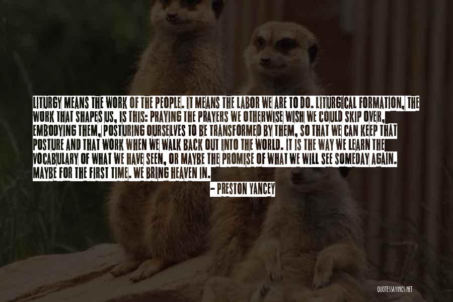 Over Heaven The World Quotes By Preston Yancey Over Heaven The World Quotes By Preston Yancey