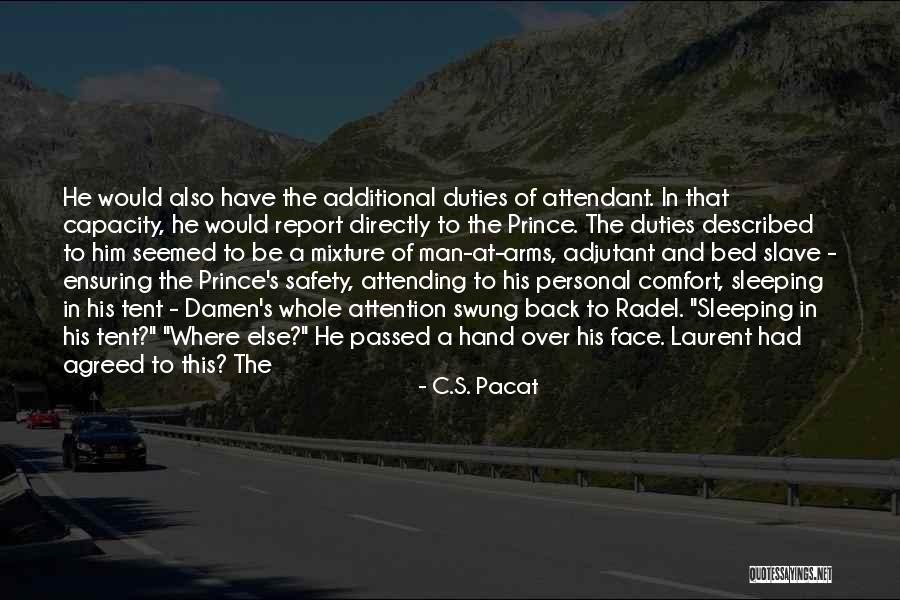 Over Him Quotes By C.S. Pacat