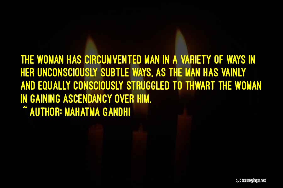 Over Him Quotes By Mahatma Gandhi