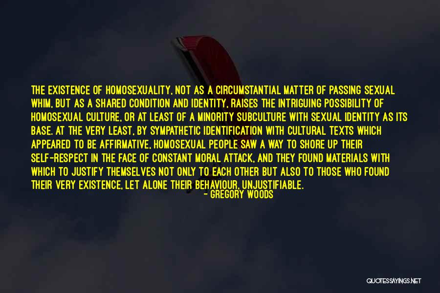 Over Identification Quotes By Gregory Woods Over Identification Quotes By Gregory Woods