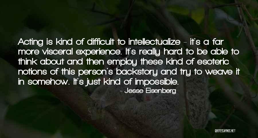 Over Intellectualize Quotes By Jesse Eisenberg Over Intellectualize Quotes By Jesse Eisenberg