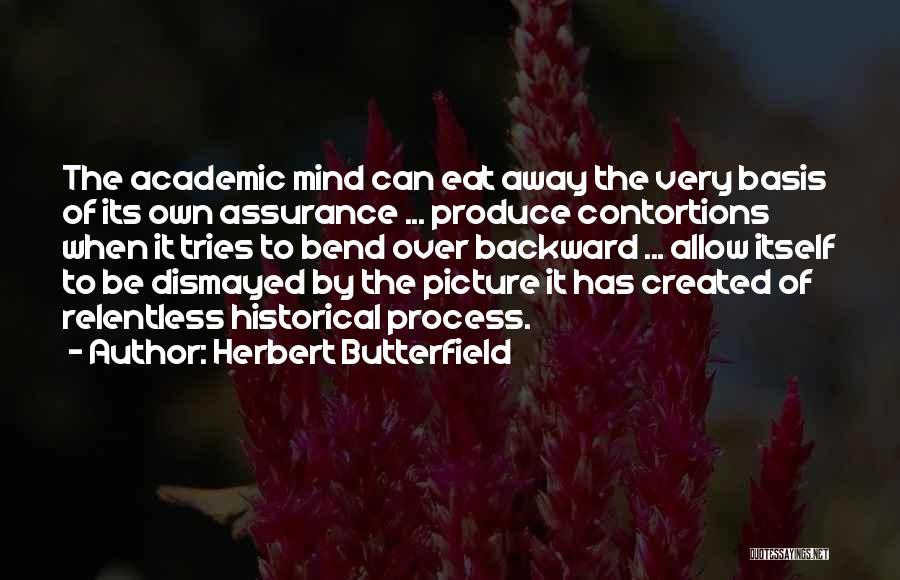Over It Picture Quotes By Herbert Butterfield
