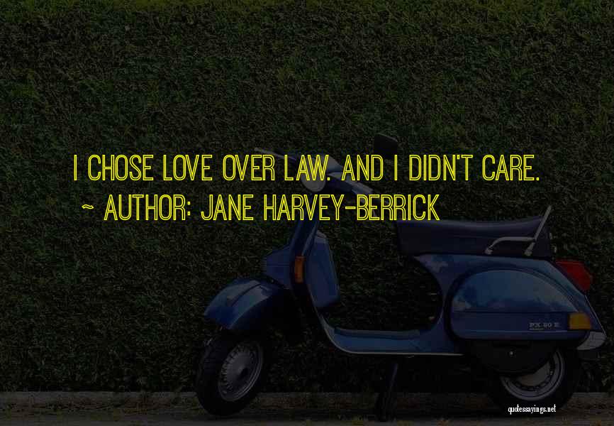 Over Love Quotes By Jane Harvey-Berrick